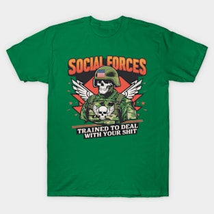 Funny Parody Social Forces Military w Quote T-Shirt